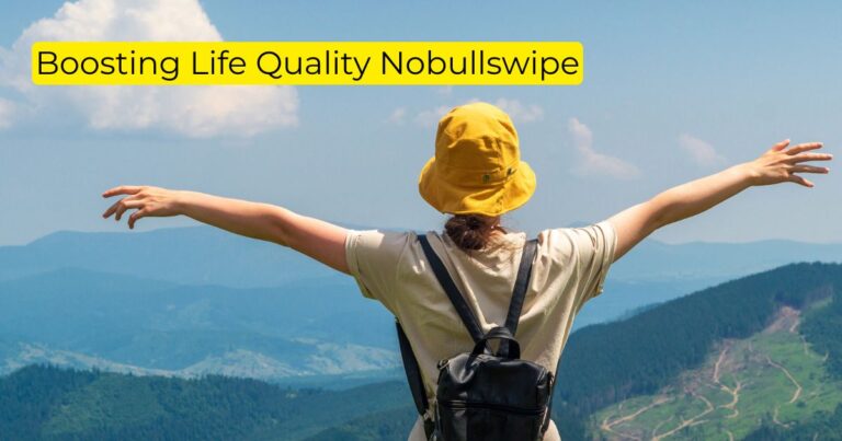 Boosting Life Quality Nobullswipe