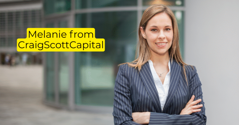 Melanie from CraigScottCapital
